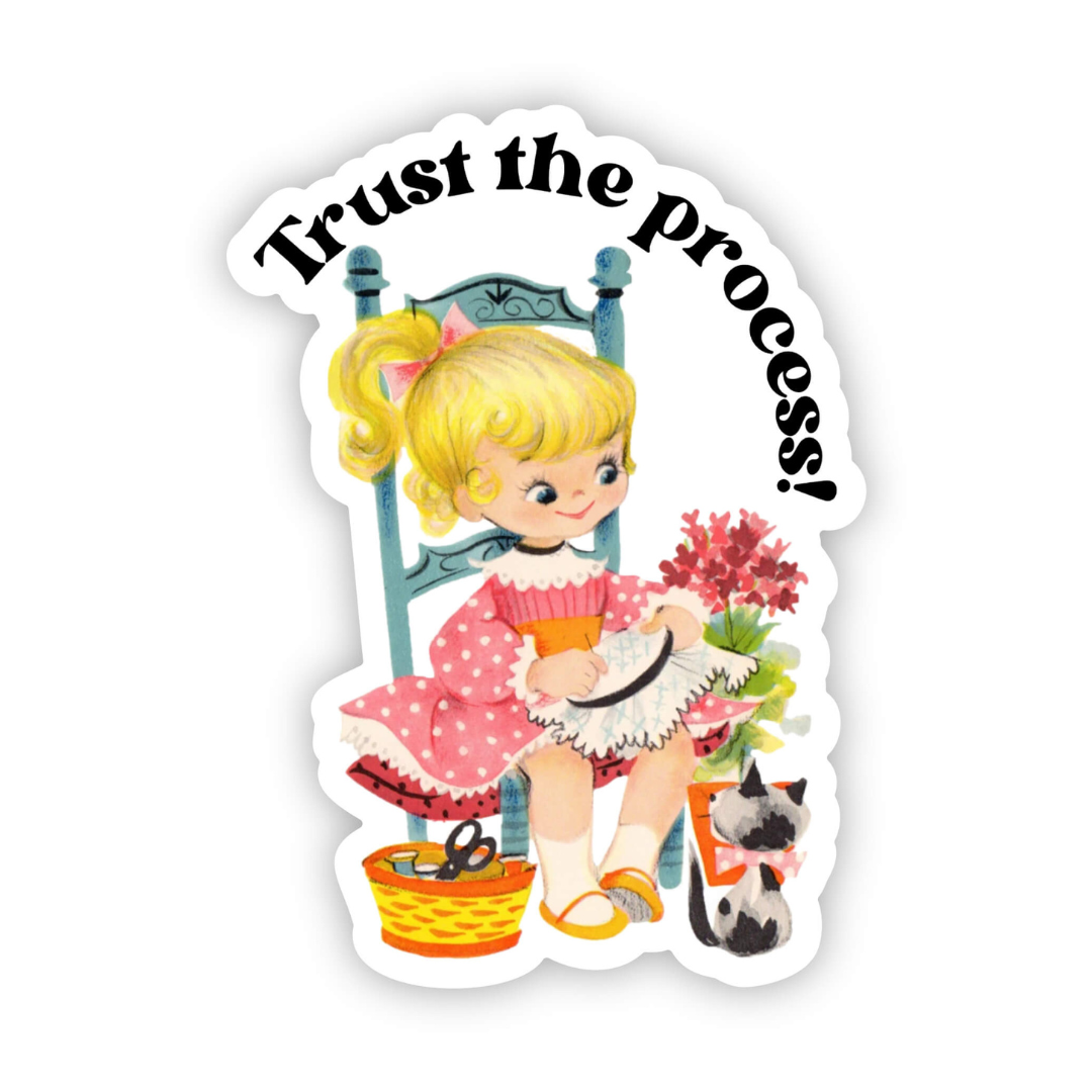 Trust the Process Vinyl Sticker