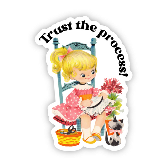 Trust the Process Vinyl Sticker