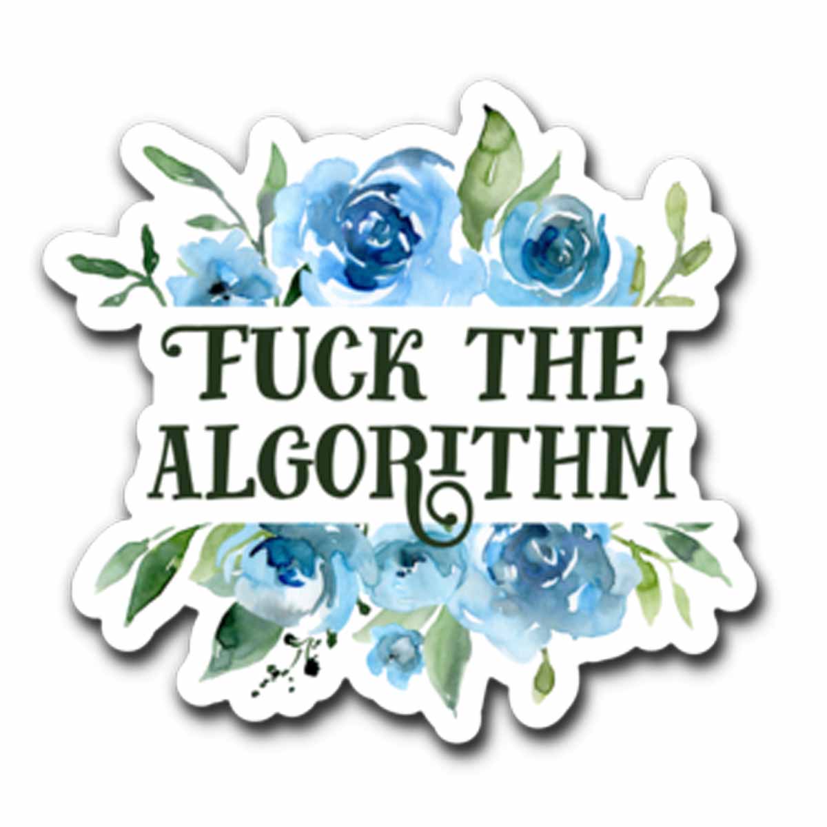 Fuck the Algorithm Vinyl Sticker NSFW