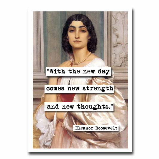 Eleanor Roosevelt New Day Quote Blank Greeting Card