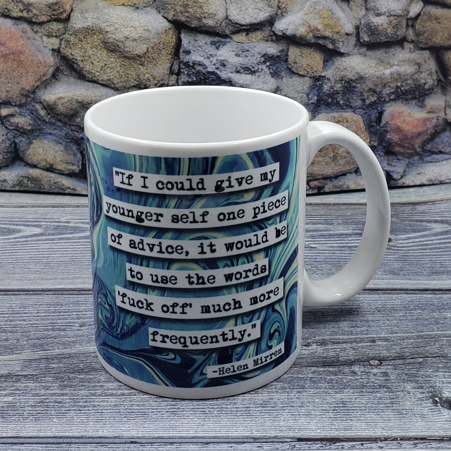 Helen Mirren Advice Quote Mug