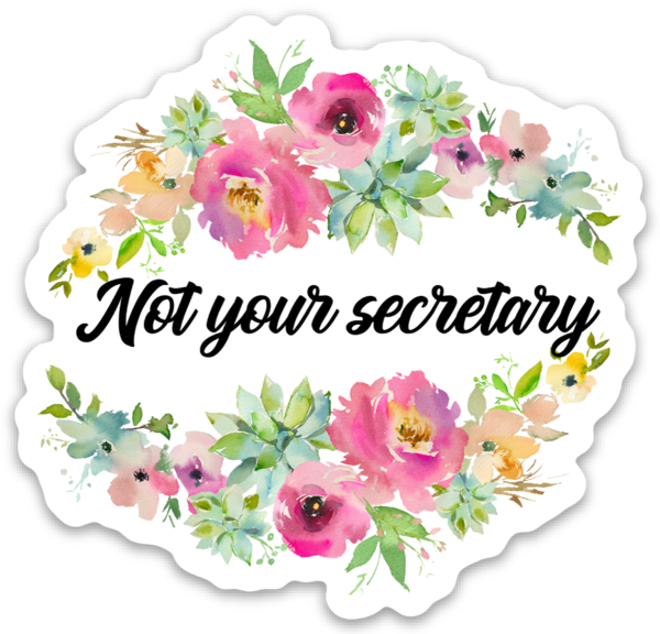 Not Your Secretary Vinyl Sticker