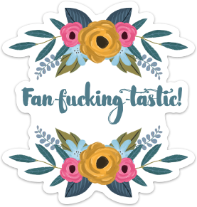 Fan-Fucking-Tastic Vinyl Sticker NSFW