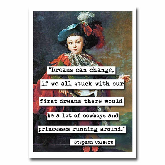 Stephen Colbert Dreams Quote Blank Greeting Card