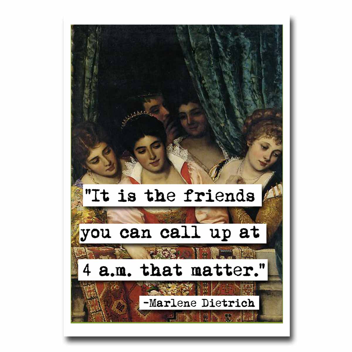 Marlene Dietrich Friends Quote Blank Greeting Card