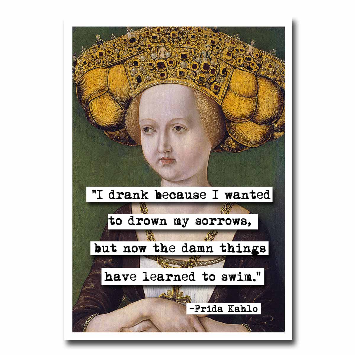 Frida Drown My Sorrows Quote Blank Greeting Card