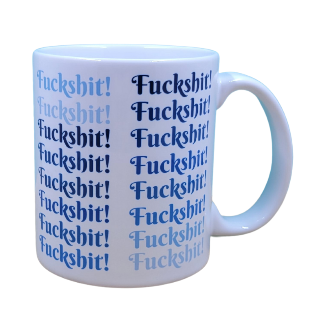 Fuckshit Mug NASFW
