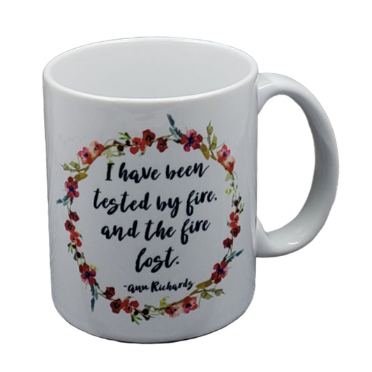 Tested By Fire Quote Mug