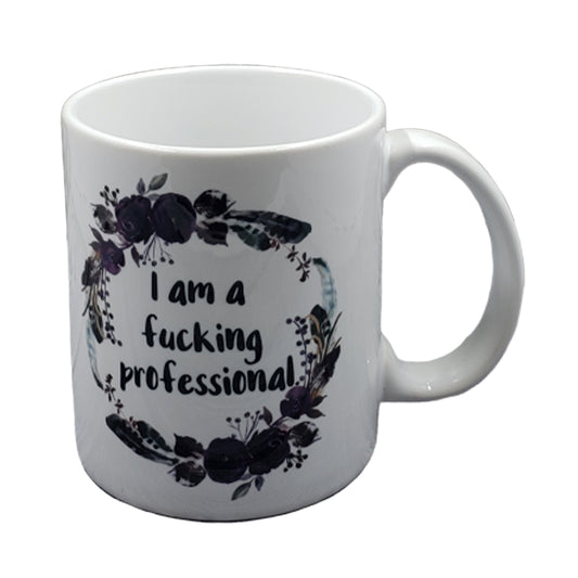 I am a Fucking Professional Mug NASFW