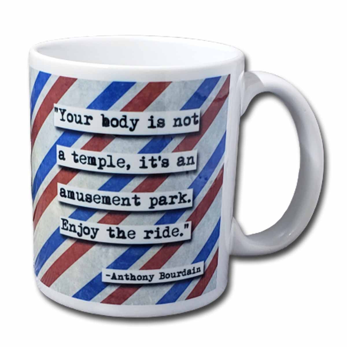 Anthony Bourdain It's An Amusement Park Quote Mug