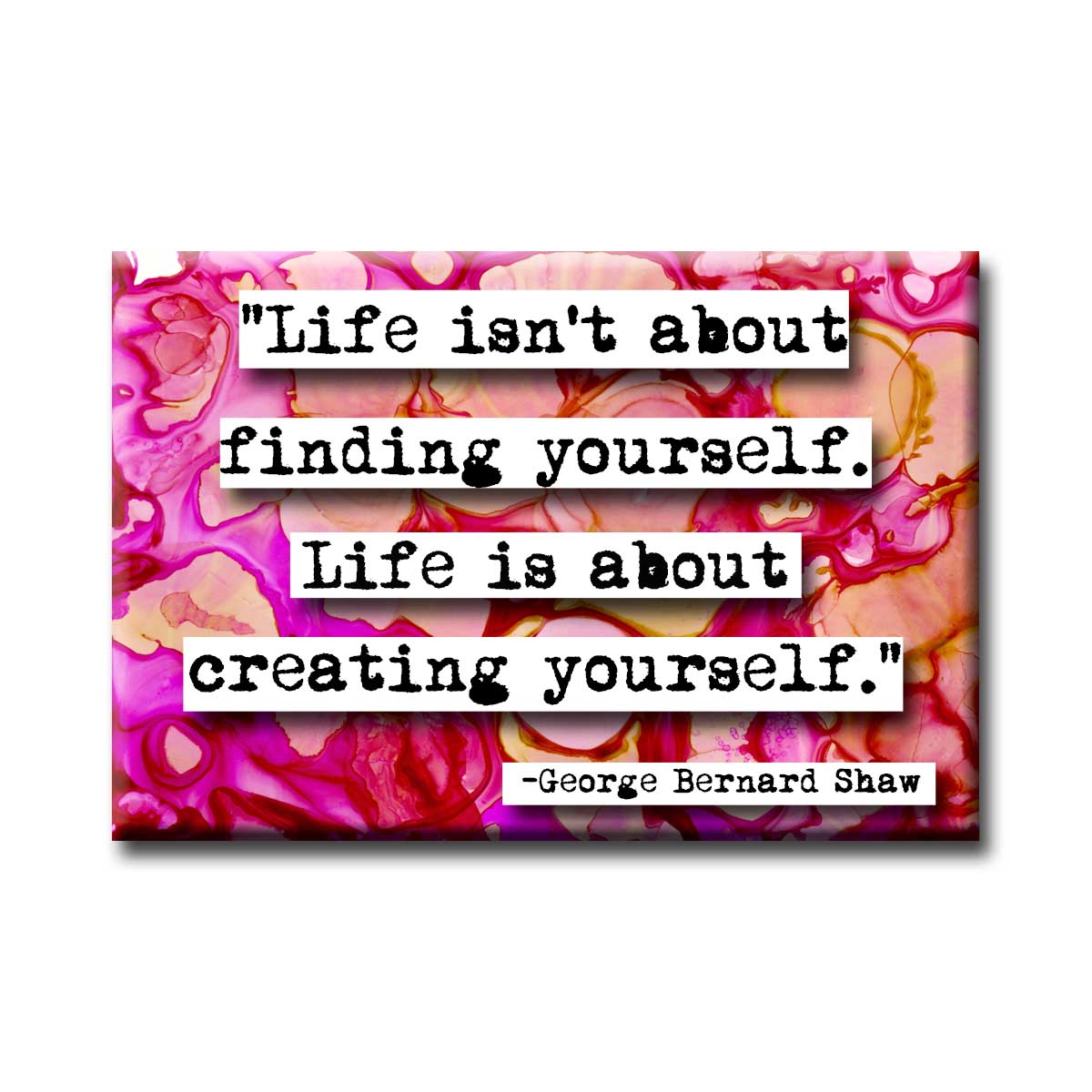 George Bernard Shaw Life Quote Magnet (no.106)