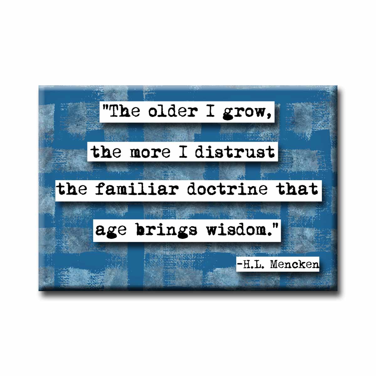 H.L. Mencken Wisdom Magnet