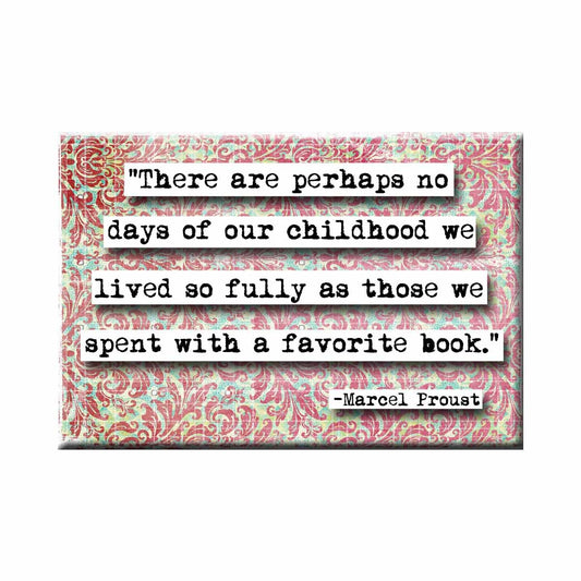 Marcel Proust Favorite Book Quote Magnet  (no.423)
