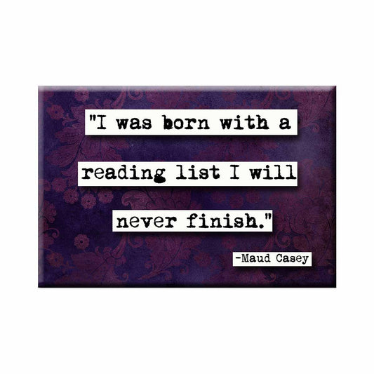 Maud Casey Reading List Quote Magnet (no.517)
