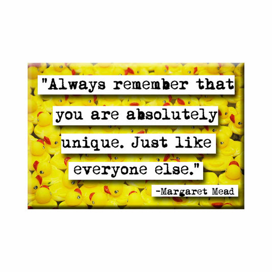 Margaret Mead Absolutely Unique Quote Refrigerator Magnet (no.560)