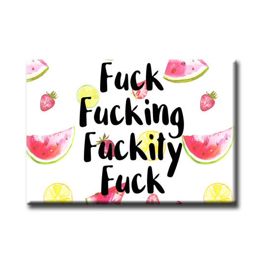 NSFW Fuck Fucking Fuckity Fuck Refrigerator Magnet (RM980)