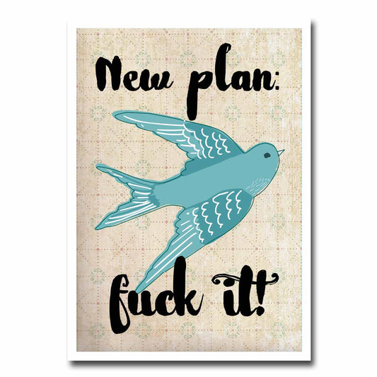 New Plan Fuck It Blank Greeting Card NSFW