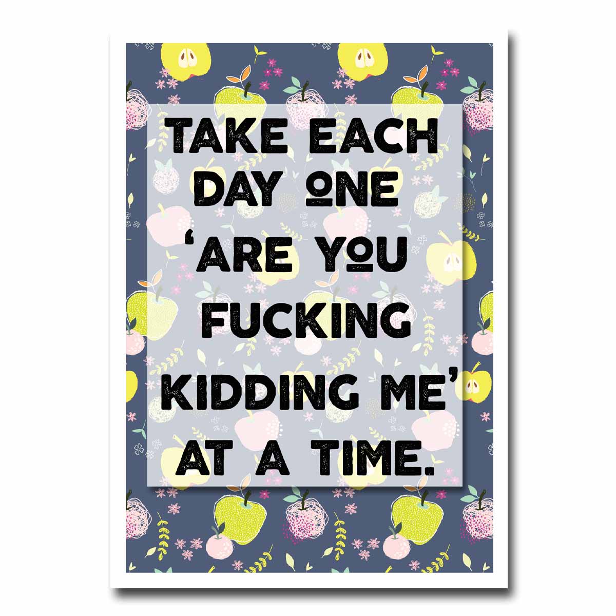 Take Each Day Blank Greeting Card NSFW