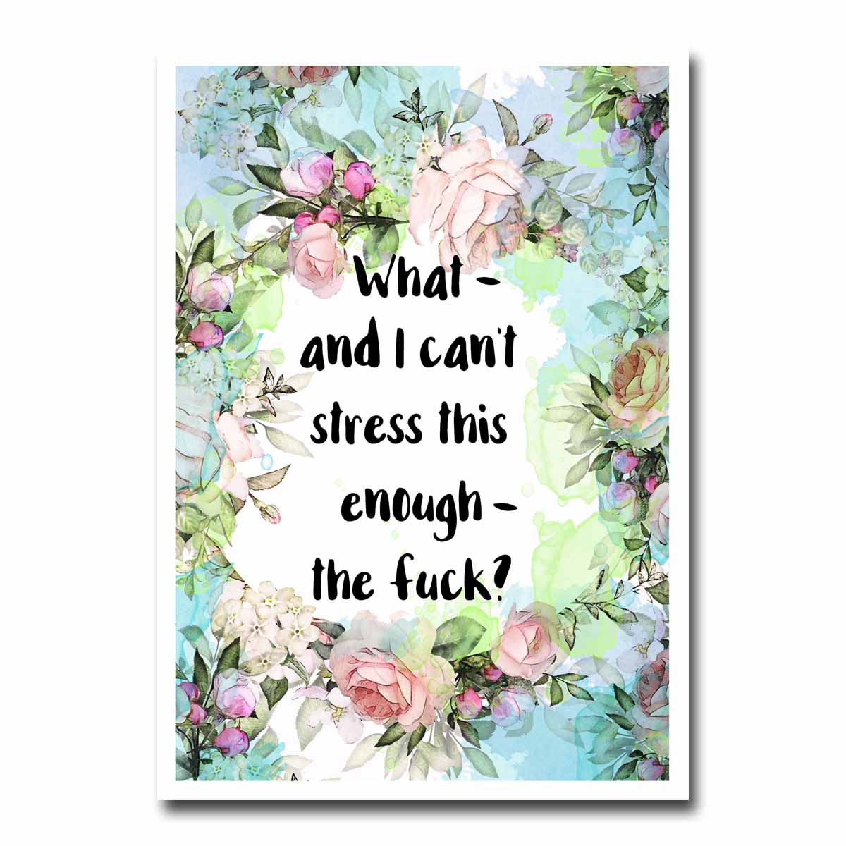 Can't Stress This Enough Blank Greeting Card
