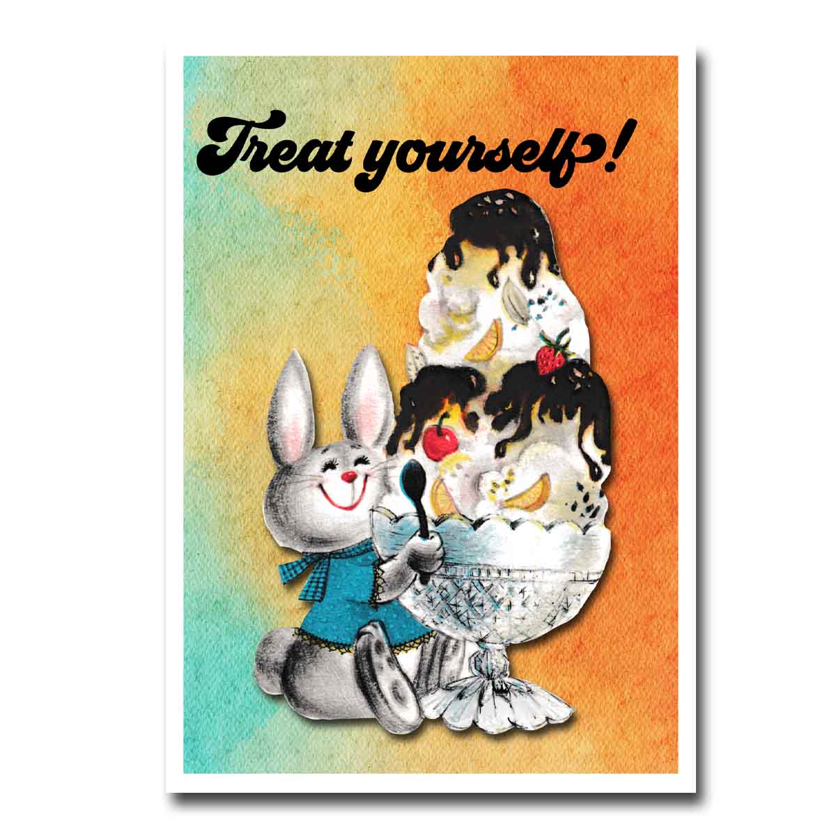 Treat Yourself Blank Greeting Card