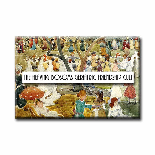 Heaving Bosoms Friendship Cult Magnet