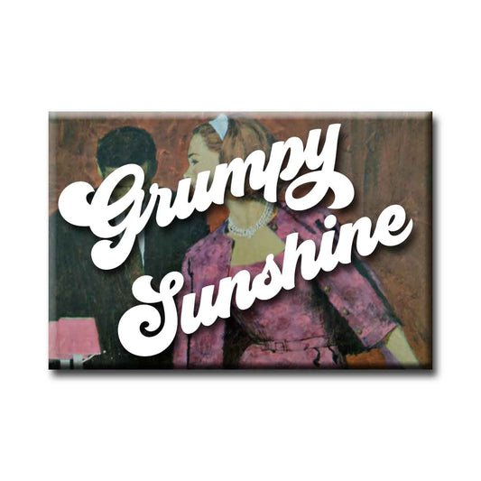 Grumpy Sunshine Romance Trope Refrigerator Magnet