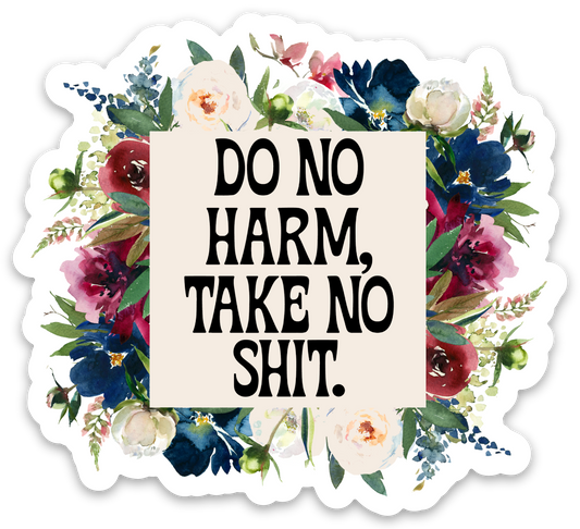 Do No Harm Vinyl Sticker