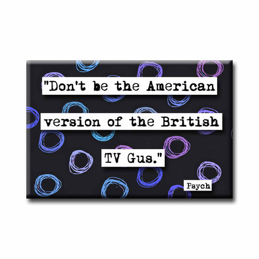 Psych American Version Refrigerator Magnet