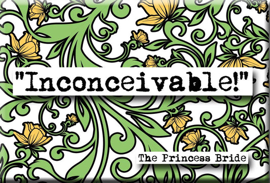 Princess Bride Inconceivable Quote Magnet