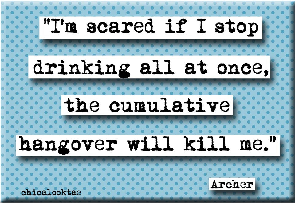 Archer Hangover Refrigerator Magnet (no.938)