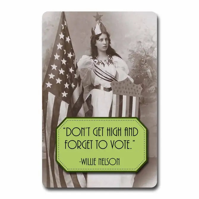 Willie Nelson Don't Get High and Forget to Vote Postcard