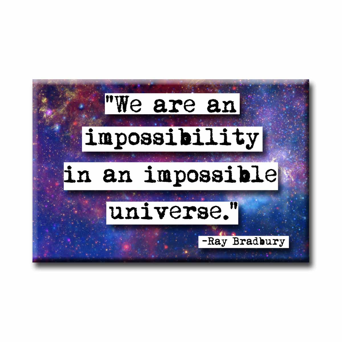 Ray Bradbury Impossibility Quote Refrigerator Magnet (no.561)