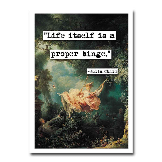 Proper Binge Quote Blank Greeting Card