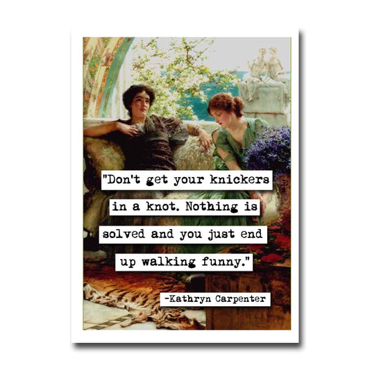 Kathyrn Carpenter Knickers Quote Blank Greeting Card