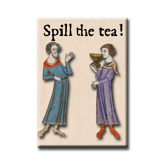 Medieval Marginalia Spill the Tea Refrigerator Magnet