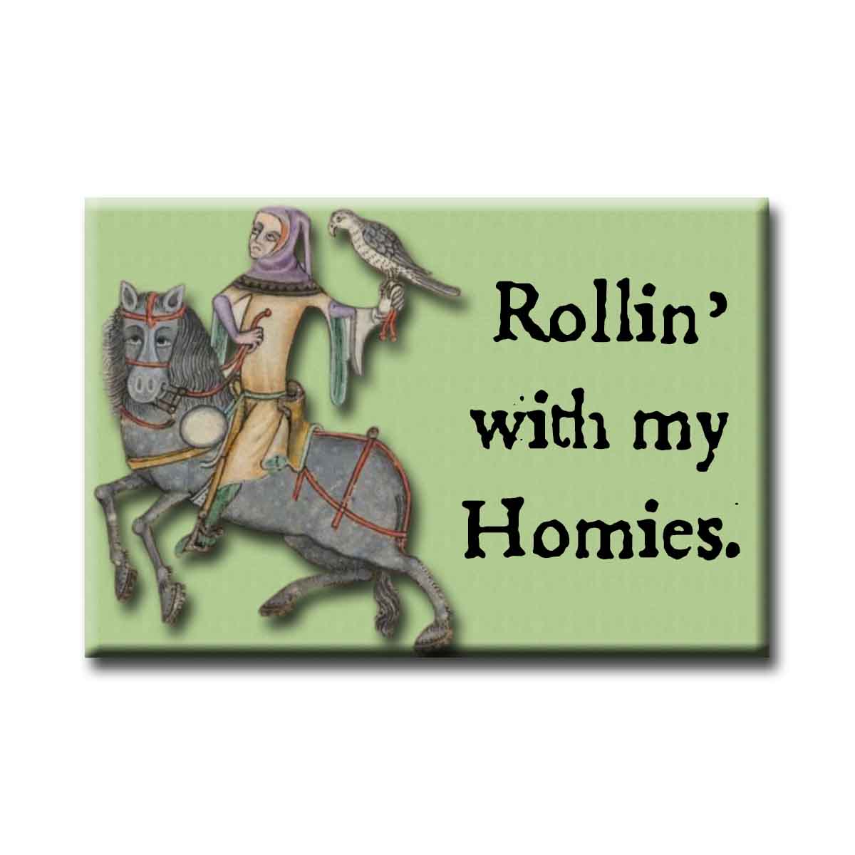 Medieval Marginalia Rollin' With My Homies Refrigerator Magnet