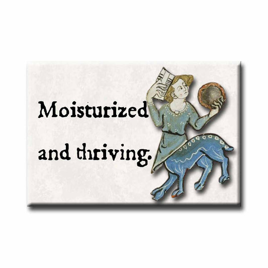 Medieval Marginalia Moisturized and Thriving Refrigerator Magnet