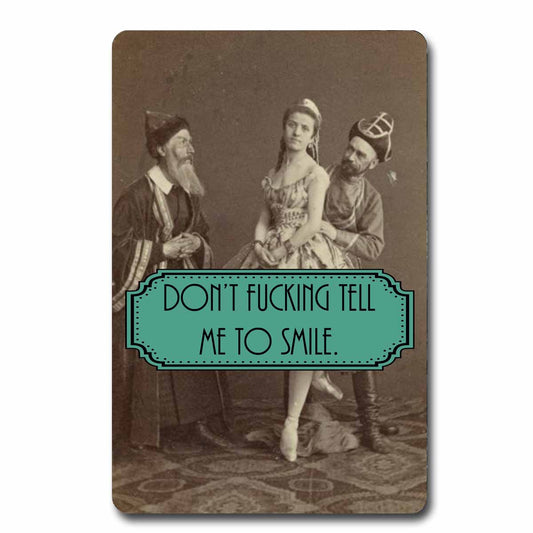 Don't Tell Me to Smile Postcard