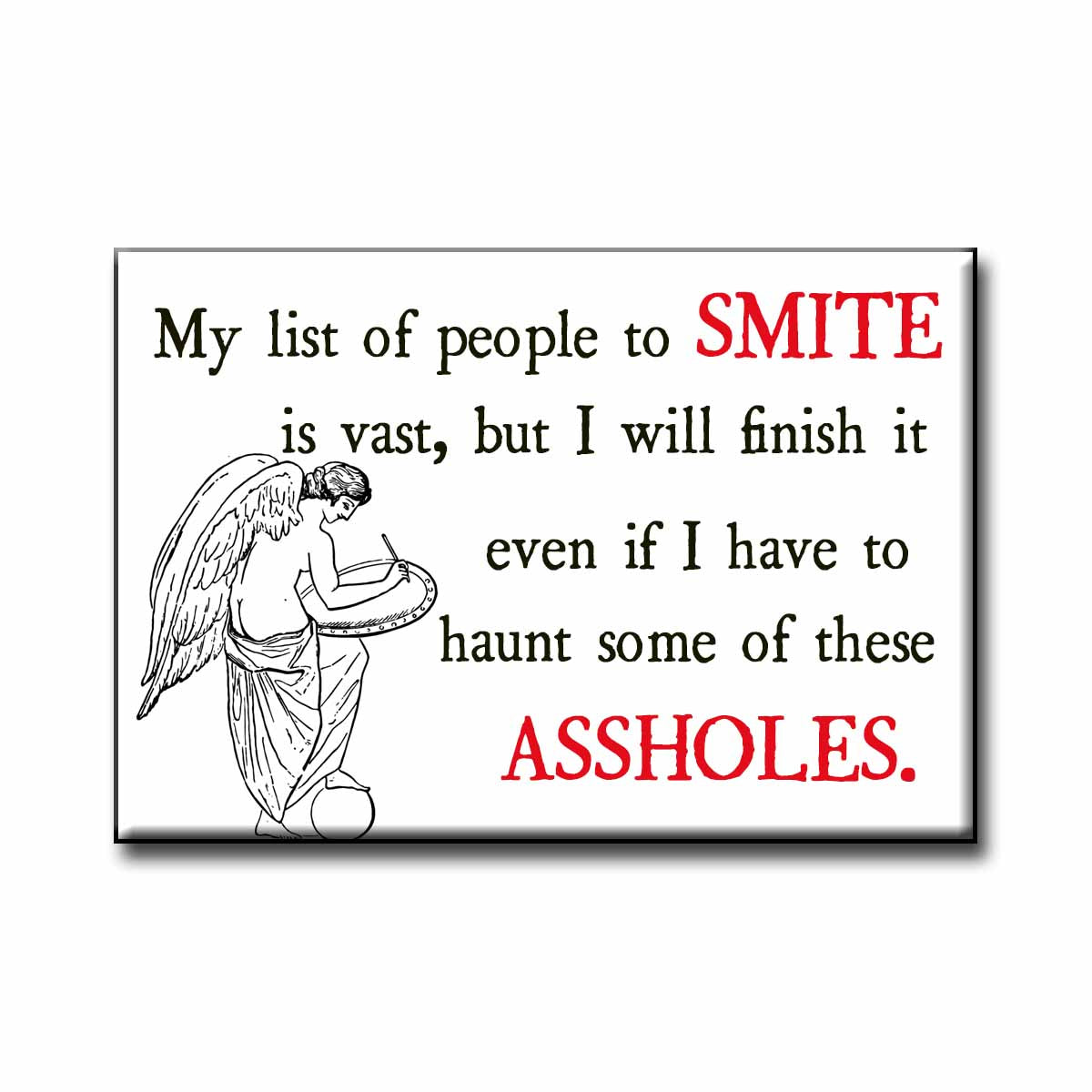 List of People to Smite Refrigerator Magnet