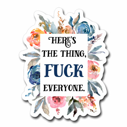 Here's the Thing Vinyl Sticker MFM nsfw