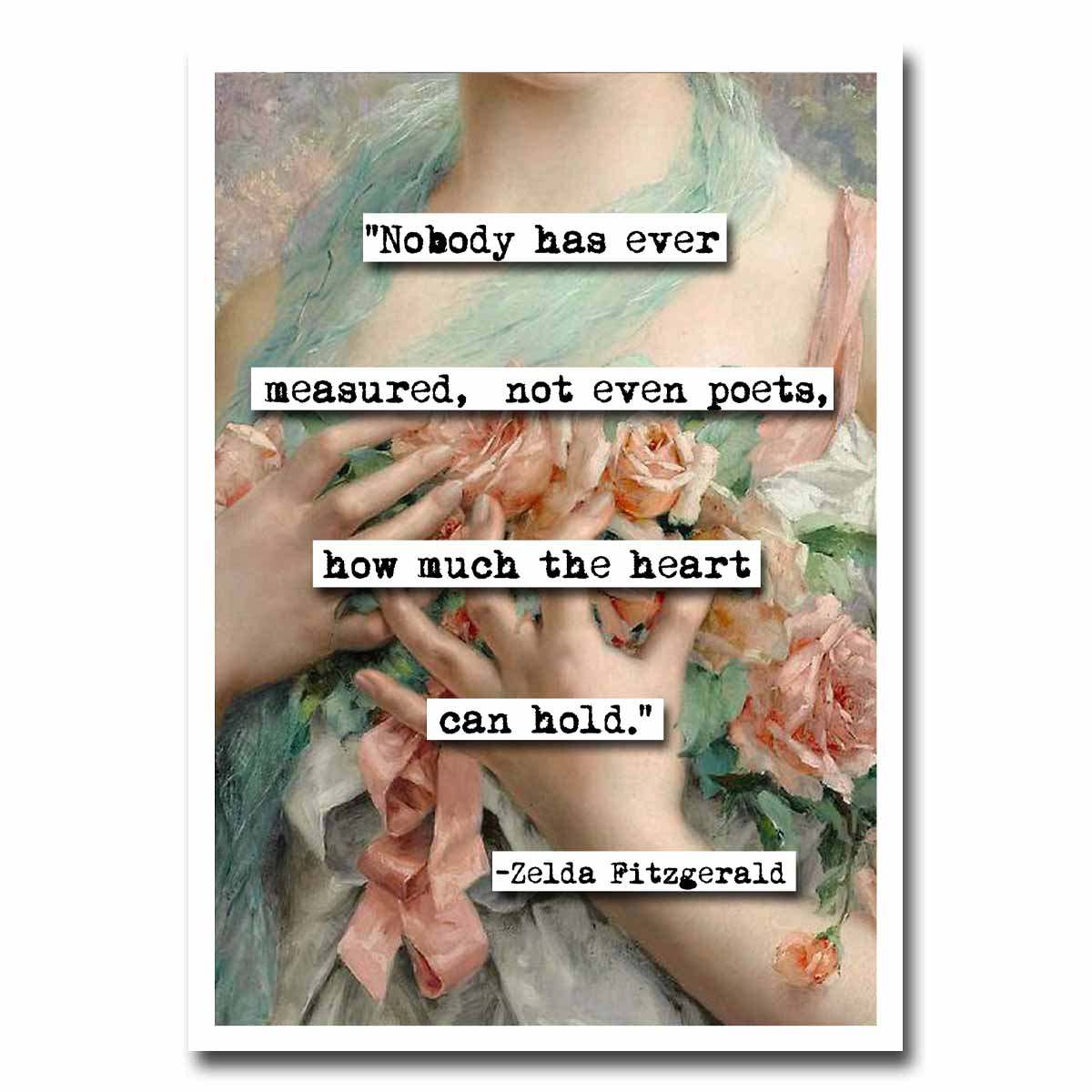 Zelda Fitzgerald Nobody Has Ever Measured Quote Blank Greeting Card