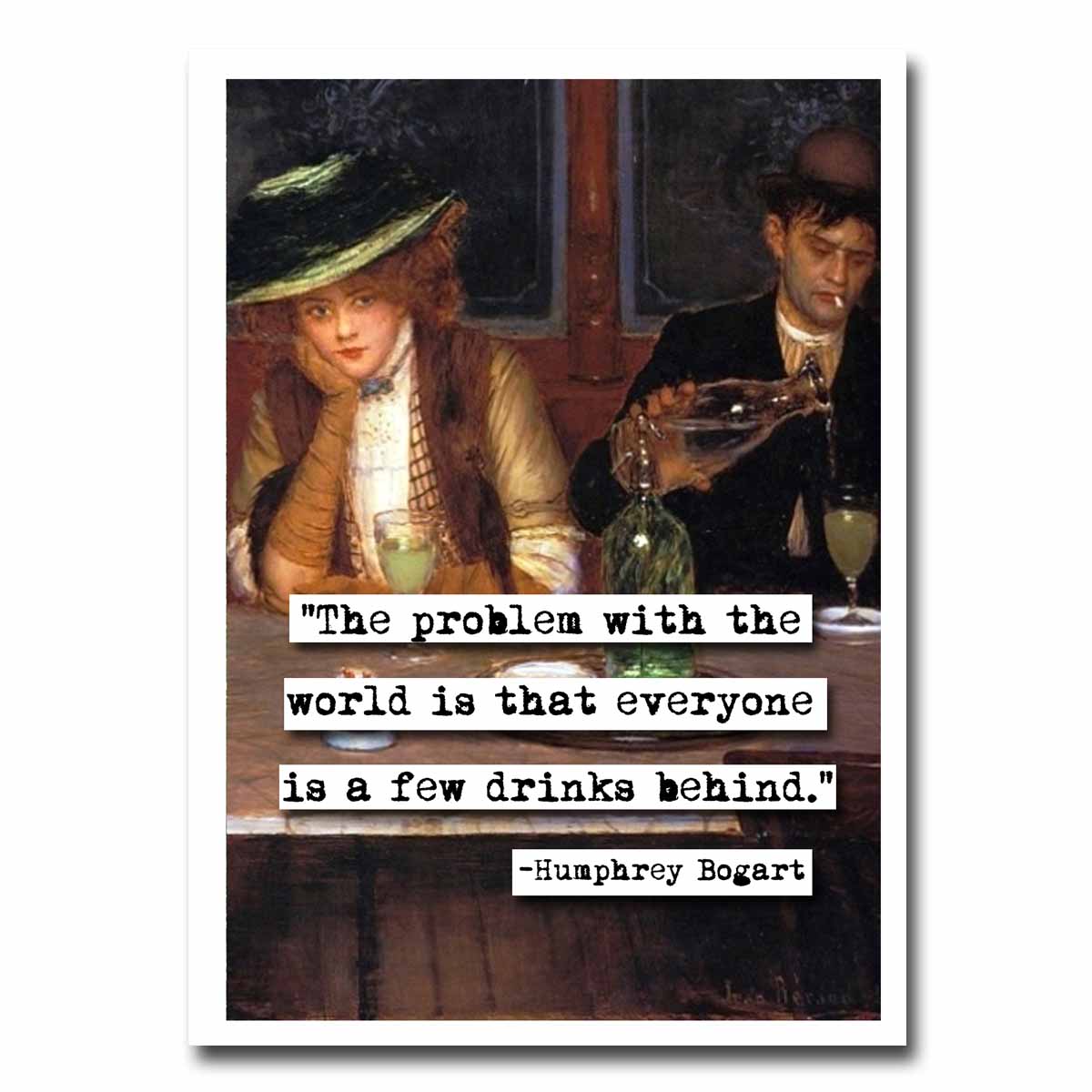 Humphrey Bogart Few Drinks Behind Quote Blank Greeting Card