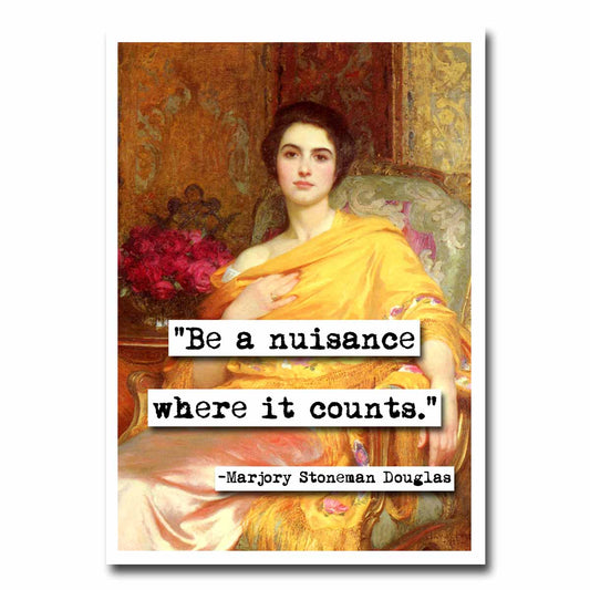 Marjory Stoneman Douglas Be A Nuisance Quote Blank Greeting Card