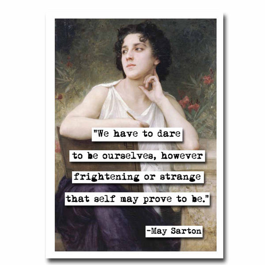 May Sarton Dare To Be Quote Blank Greeting Card