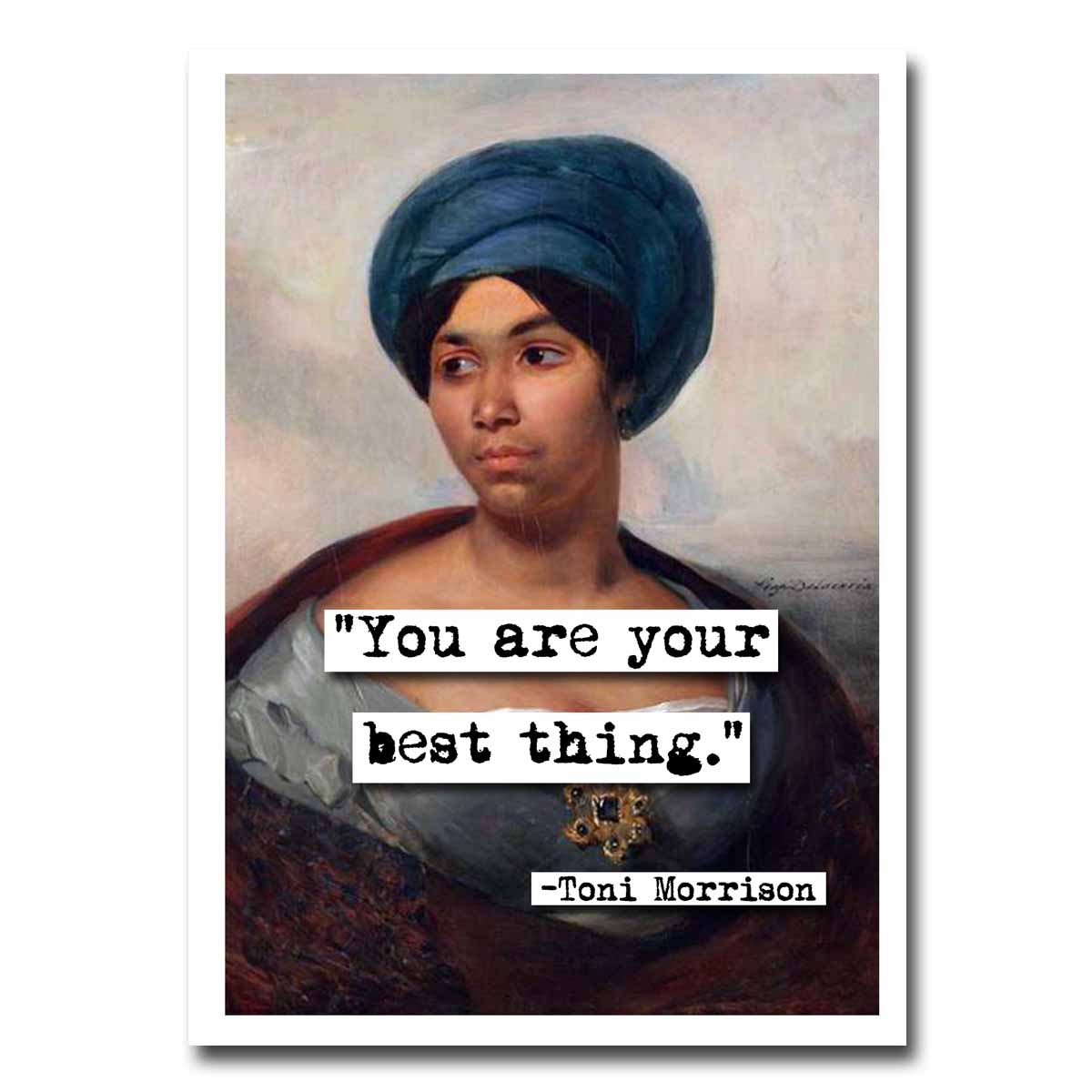 Toni Morrison Best Thing Quote Blank Greeting Card