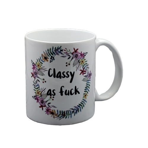 Classy as Fuck Mug NSFW