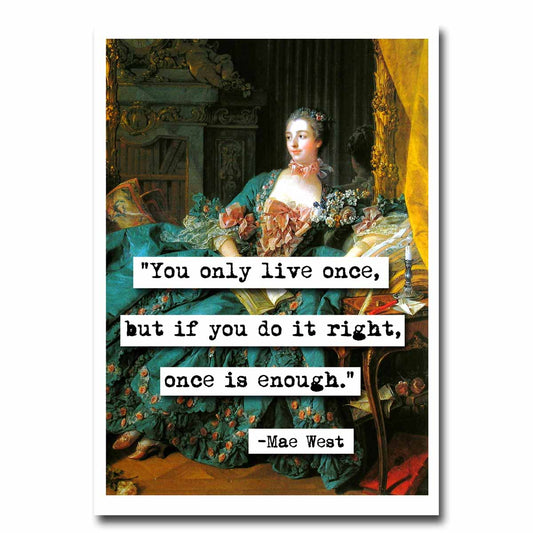 Mae West  Once is Enough Quote Blank Greeting Card