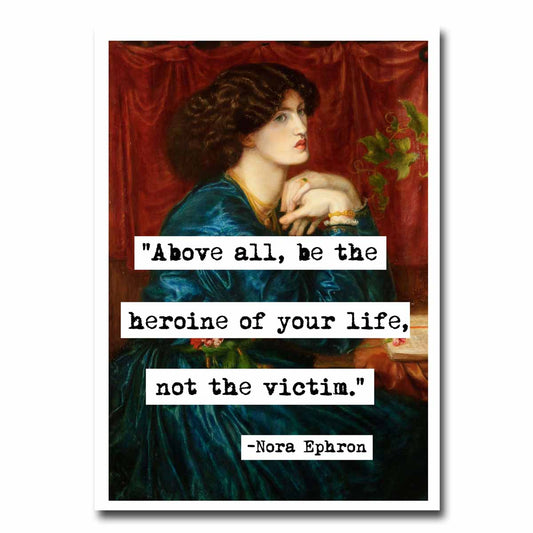 Nora Ephron Be the Heroine Blank Greeting Card