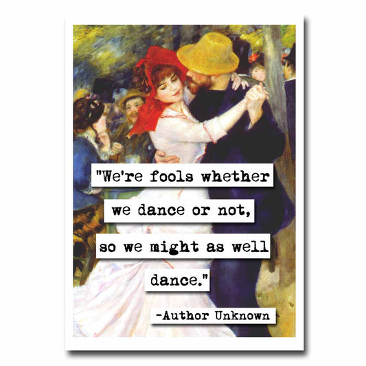 Might as Well Dance Quote Blank Greeting Card