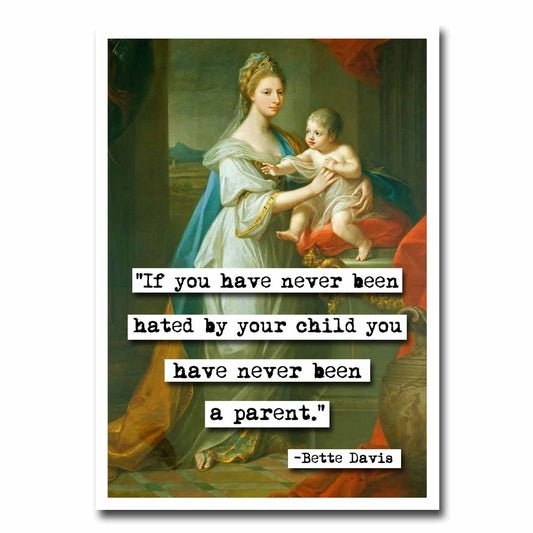Bette Davis Been A Parent Quote Blank Greeting Card